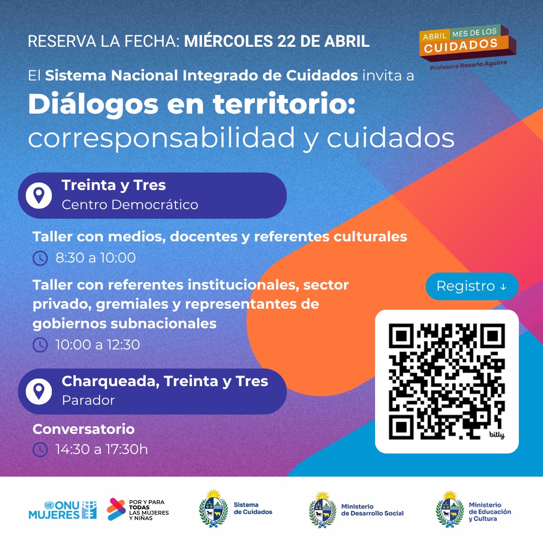 SISTEMA NACIONAL DE CUIDADOS INVITA A DIALOGOS EN TERRITORIOS, CHARQUEADA MIERCOLES 22 HORA 14:30 PARADOR DE MINISTERIO DE TURISMO